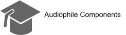 Audiophile Components